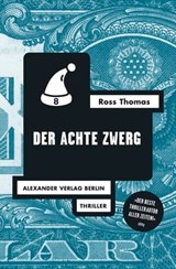 Der achte Zwerg - Ross Thomas ; Stella Diedrich ; Gisbert Haefs - 9783895812637