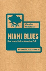 Miami Blues - Charles Willeford ; Jochen Stremmel ; Jon A Jackson - 9783895813603