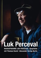 Nahaufnahme Luk Perceval - Thomas David ; Luk Perceval ; Armin Smailovic - 9783895813931