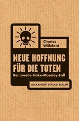 Neue Hoffnung für die Toten - Charles Willeford ; Jochen Stremmel - 9783895814013