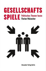 Gesellschaftsspiele - Florian Malzacher - 9783895815317