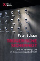 Trügerische Sicherheit - Peter Schaar - 9783896845283