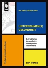 UNTERNEHMEN(S)GESUNDHEIT - Ina Jäkel ; Gisbert Stein - 9783897976146