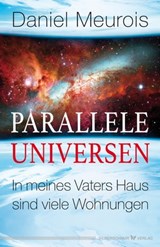Parallele Universen - Daniel Meurois - 9783898456852
