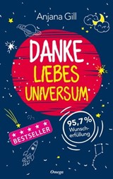 Danke, liebes Universum - Anjana Gill - 9783898457378