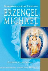 Erzengel Michael - Elizabeth Clare Prophet - 9783898457774