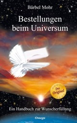 Bestellungen beim Universum - Bärbel Mohr - 9783898457996