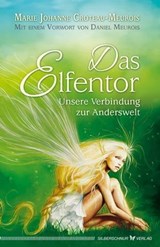 Das Elfentor - Marie Johanne Croteau-Meurois - 9783898458443