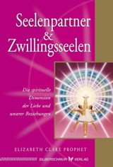 Seelenpartner & Zwillingsseelen - Elizabeth Clare Prophet - 9783898458559