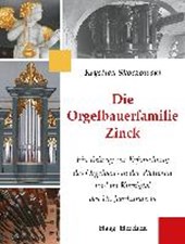 Die Orgelbauerfamilie Zinck