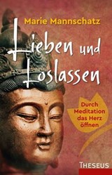 Lieben und Loslassen - Marie Mannschatz - 9783899011852