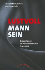 Lustvoll Mann sein - Saleem Matthias Riek ; Rainer Salm - 9783899019513
