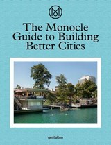 The Monocle Guide to Building Better Cities - Monocle - 9783899555035