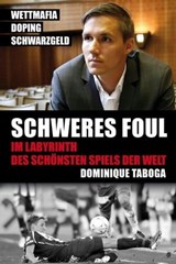 Schweres Foul - Dominique Taboga - 9783902480361