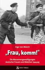 Frau, komm! - Ingo von Münch - 9783902732514