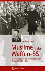 Muslime in der Waffen-SS - Zvonimir Bernwald - 9783902732538