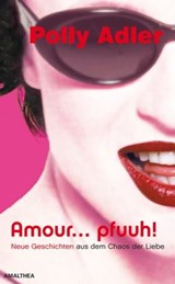 Amour ... pfuuh! - Polly Adler - 9783902862525