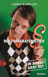 Der Paragrafenreiter - Ludwig W. Müller - 9783902862587