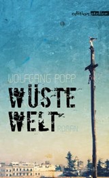 Wüste Welt - Wolfgang Popp - 9783903005921