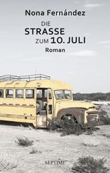 Die Straße zum 10. Juli - Nona Fernández - 9783903061491