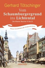 Vom Schaumburgergrund ins Lichtental - Gerhard Tötschinger - 9783903083196