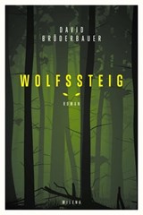 Wolfssteig - David Bröderbauer - 9783903184466