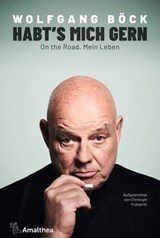 Habt's mich gern - Wolfgang Böck ; Christoph Frühwirth - 9783903217164