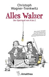 Alles Walzer - Christoph Wagner-Trenkwitz - 9783903217683