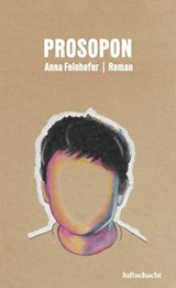 Prosopon - Anna Felnhofer - 9783903422742