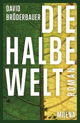 Die Halbe Welt - David Bröderbauer - 9783903460218