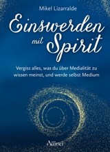 Einswerden mit Spirit - Mikel Lizarralde - 9783905836325