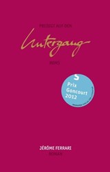 Predigt auf den Untergang Roms - Jérôme Ferrari - 9783905951585