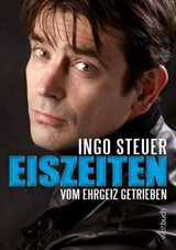 Eiszeiten - Ingo Steuer ; Dirk Kohl ; Claudia Gräf - 9783906212630