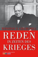 Reden in Zeiten des Krieges - Winston S. Churchill - 9783906272092
