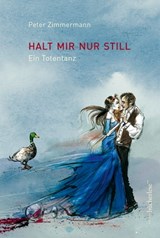 Halt mir nur still - Peter Zimmermann - 9783906907529