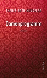 Damenprogramm - Theres Roth-Hunkeler - 9783906907833