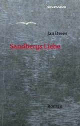 Sandbergs Liebe - Jan Drees - 9783906910505
