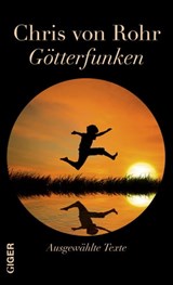 Götterfunken - Chris von Rohr - 9783907210482