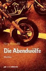 Die Abendwölfe - Jürg Brändli - 9783907339206