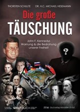 Die große Täuschung - Thorsten Schulte ; Dr. h.c. Michael Hesemann - 9783907347201