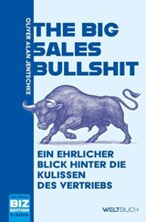 The Big Sales Bullshit - Oliver Adam Jentschke ; Dirk Kohl - 9783907347591