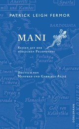 Mani - Patrick Leigh Fermor - 9783908778059