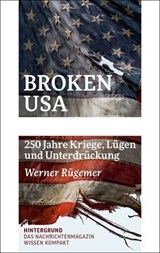 Broken USA - Werner Rügemer - 9783910568365