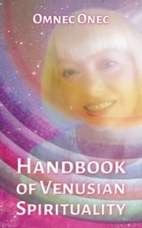 Handbook of Venusian Spirituality - Omnec Onec - 9783910804142