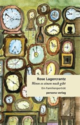 Wenn es einen noch gibt - Rose Lagercrantz - 9783924652708