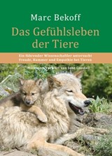 Das Gefühlsleben der Tiere - Marc Bekoff - 9783936188660
