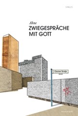 Zwiegespräche mit Gott - Ahne - 9783938424599