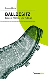 Ballbesitz - Dagrun Hintze - 9783938539767