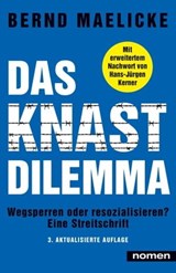 DAS KNAST-DILEMMA - Bernd Maelicke ; Hans-Jürgen Kerner - 9783939816935