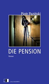 Die Pension - Piotr Paziński - 9783940524423